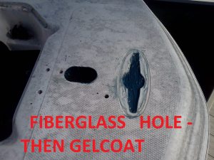 FIBERGLASS HOLE THEN GELCOAT